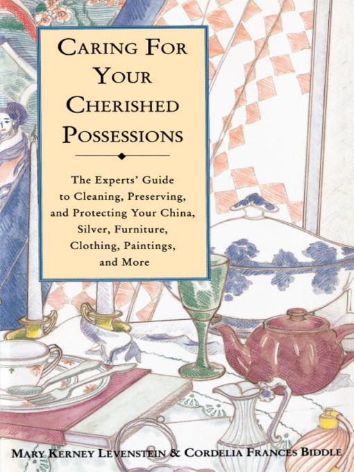 Title details for Caring for Your Cherished Possessions by Mary K. Levenstein - Available